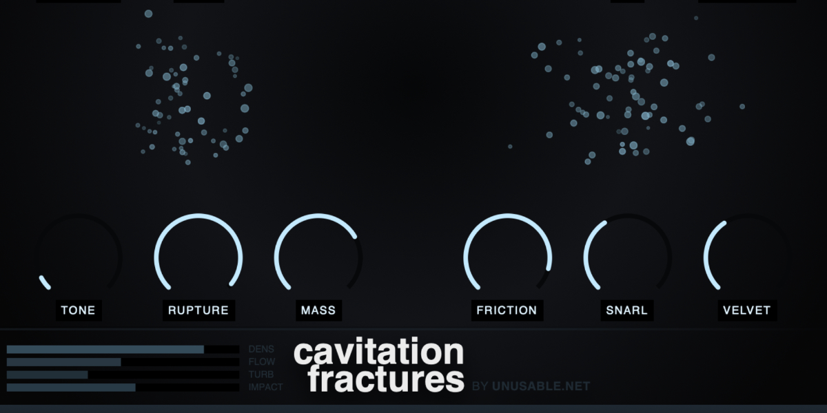 Cavitation Fractures Rupture, Mass, Friction, Snarl, and Velvet controls